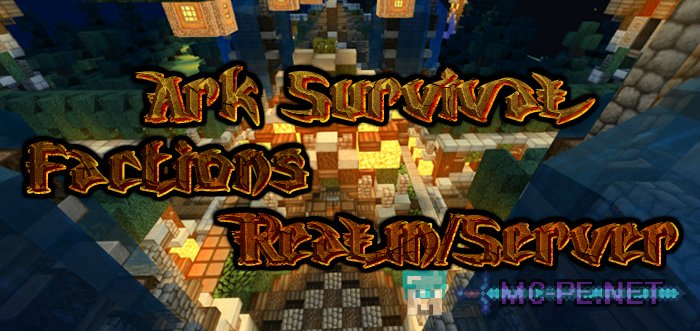 Ark Survival Factions Realm/Server